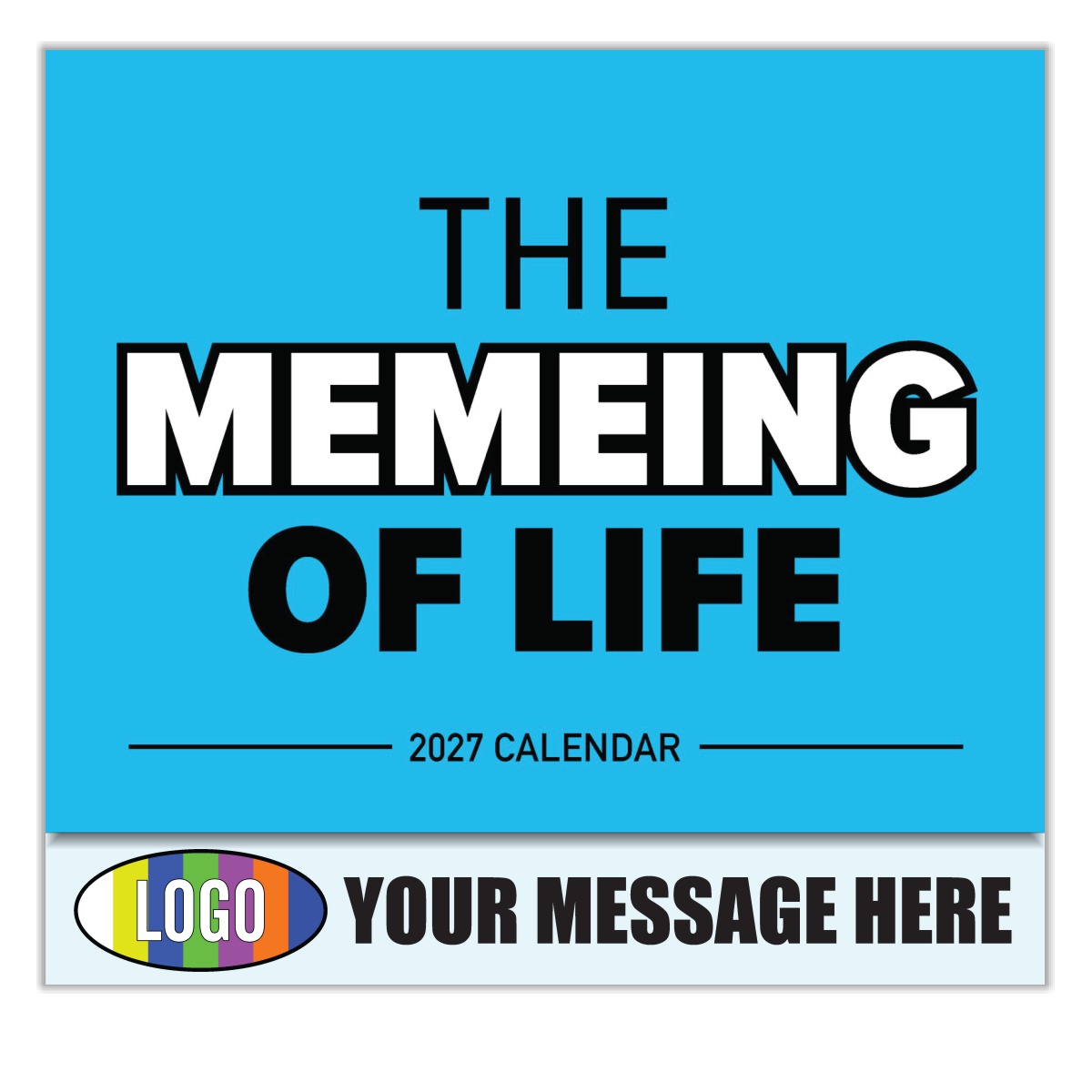 2027 The Memeing of Life Business Promotional Calendar